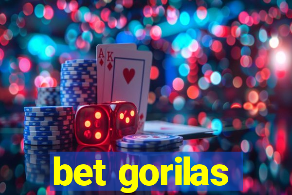 bet gorilas